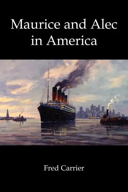 Maurice and Alec in America - Paperback