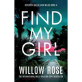 Find My Girl: An addictive and heart-racing mystery thriller packed with suspense - Paperback