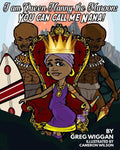I am Queen Nanny the Maroon: You can call me Nana! - Paperback