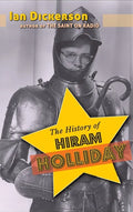 The History of Hiram Holliday (hardback) - Hardcover
