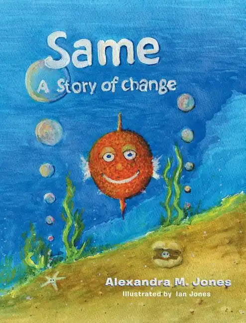 Same: A Story of Change - Hardcover