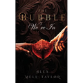 The Bubble We're In - Paperback