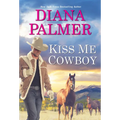 Kiss Me, Cowboy - Paperback