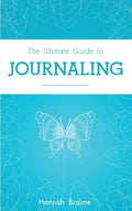 The Ultimate Guide to Journaling - Paperback