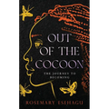 Out of the Cocoon: The Journey to Becoming - Paperback