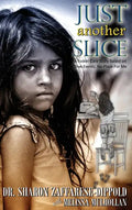 Just Another Slice-A Foster Care Story Based on True Events. No Place For Me Series - Hardcover