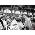 Illuminating Chess: A Photobook by Fred Lucas on the World of Chess - Hardcover