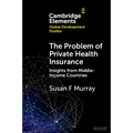 The Problem of Private Health Insurance - Paperback