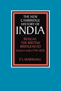Bengal: The British Bridgehead: Eastern India 1740 1828 - Paperback