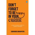 Don't Forget to Be Happy in Your Career - Paperback