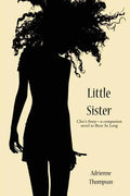 Little Sister (Cleo's Story - A Companion Novel to Been So Long) - Paperback