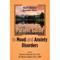 Anxiety and Depression Association of America Patient Guide to Mood and Anxiety Disorders - Paperback