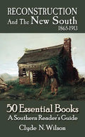 Reconstruction and the New South, 1865-1913: 50 Essential Books - Paperback