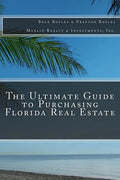 The Ultimate Guide to Purchasing Florida Real Estate - Paperback