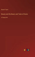 Beauty and the Beast, and Tales of Home: in large print - Hardcover