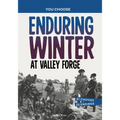 Enduring Winter at Valley Forge: A History Seeking Adventure - Hardcover