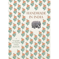 Handmade in India: A Geographic Encyclopedia of Indian Handicrafts - Hardcover