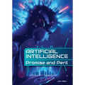 Artificial Intelligence: Promise and Peril - Hardcover