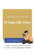 Guía de lectura El segundo sexo de Simone de Beauvoir (análisis literario de referencia y resumen completo) - Paperback