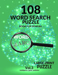 108 Word Search Puzzle Book For Seniors Vol.3: 108 Large-Print Puzzles Exercise and Challenge Your Brain, Brain Games for Adults & Seniors - Paperback