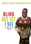 Blind But Yet I See - Paperback