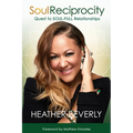 Soul Reciprocity: Quest to Soul-Full Relationships - Paperback