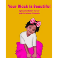 Your Black Is Beautiful - Paperback