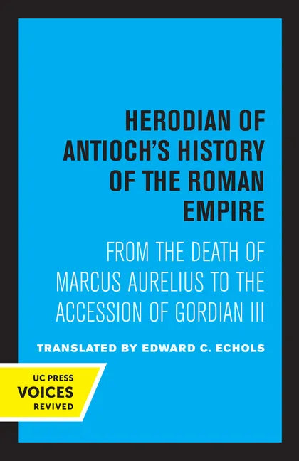 Herodian of Antioch's History of the Roman Empire - Paperback
