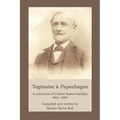Tegtmeier & Papenhagen: A Collection of United States Families1821-2007 - Paperback