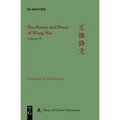 The Poetry and Prose of Wang Wei: Volume II - Hardcover