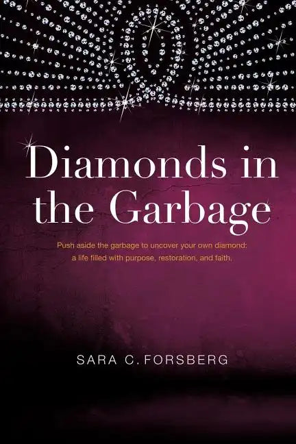 Diamonds in the Garbage - Paperback