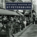 Historic Photos of St. Petersburg - Hardcover