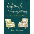 Intimate Conversations: Face to Face with Matchless Musicians - Hardcover