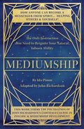 Mediumship: The Only Instruction You Need to Reignite Your Natural Inborn Ability - Paperback