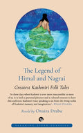 The Legend of Himal and Nagrai: Greatest Kashmiri Folk Tales - Paperback