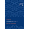 Melodies Unheard: Essays on the Mysteries of Poetry - Paperback