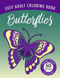 Butterflies: An Easy Large Print Adult Coloring Book Activity for Alzheimer's Patients and Seniors with Dementia - Paperback