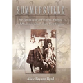 Summersville: My Family's Life of Privilege, Politics, and Passion in Small-Town West Virginia - Hardcover