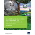 Climate Change, Coming Soon to a Court Near You: International Climate Change Legal Frameworks - Paperback