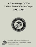 A Chronology of the United States Marine Corps, 1947-1964 - Paperback