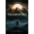 Inquebrantable: Convertir las dificultades en oportunidades - Paperback