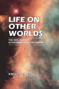 Life on Other Worlds: The 20th-Century Extraterrestrial Life Debate - Paperback