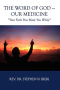 The Word of God - Our Medicine - Paperback