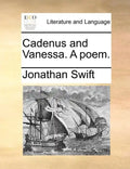 Cadenus and Vanessa. a Poem. - Paperback