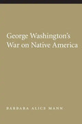George Washington's War on Native America - Paperback