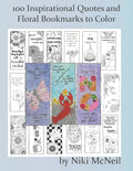 100 Inspirational Quotes and Floral Bookmarks to Color: Simple yet Fun Coloring for Adults and Kids - Paperback