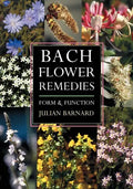Bach Flower Remedies: Form and Function - Paperback
