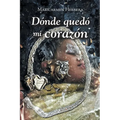 Dónde quedó mi corazón - Paperback