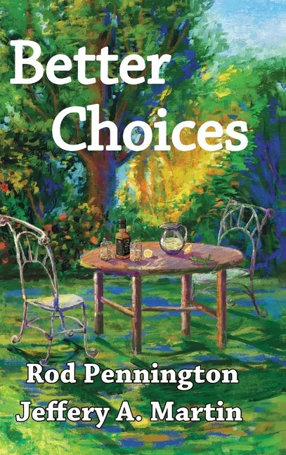 Better Choices - Hardcover