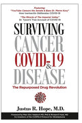 Surviving Cancer, COVID-19, and Disease: The Repurposed Drug Revolution - Paperback
